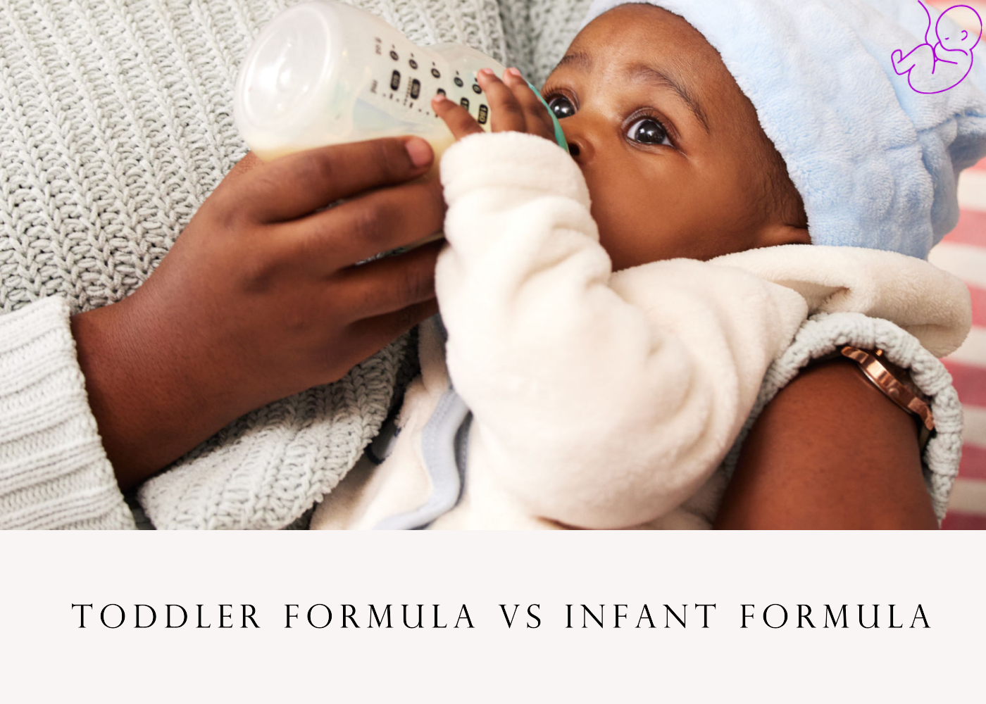 Toddler-Formula-vs-Infant-Formula