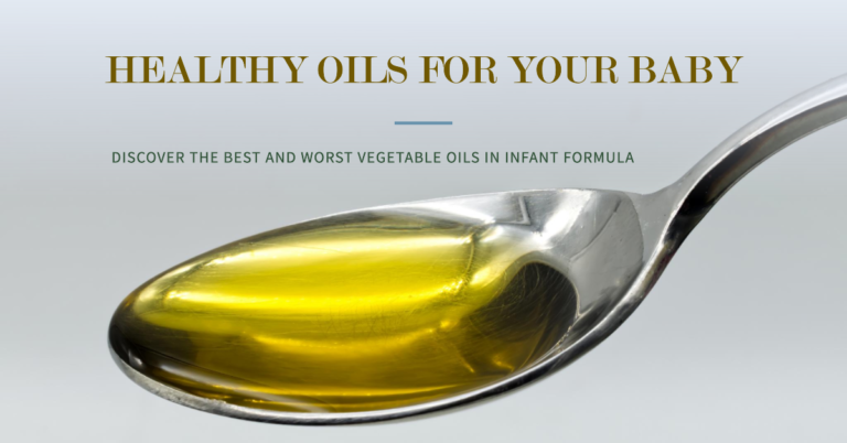 Vegetable Oils in Infant Formula: The Good and the Bad