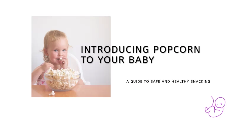 When Can Babies Have Popcorn? How We Did It With Our Son